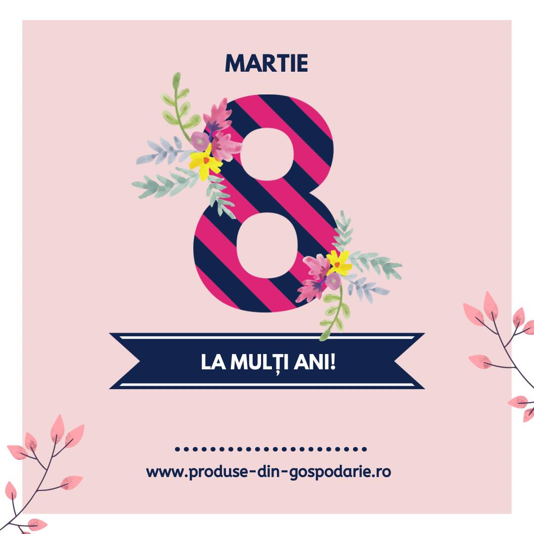 May be an image of text that says 'MARTIE LA MULȚI ANI! www.produse-din-gospodarie.ro'